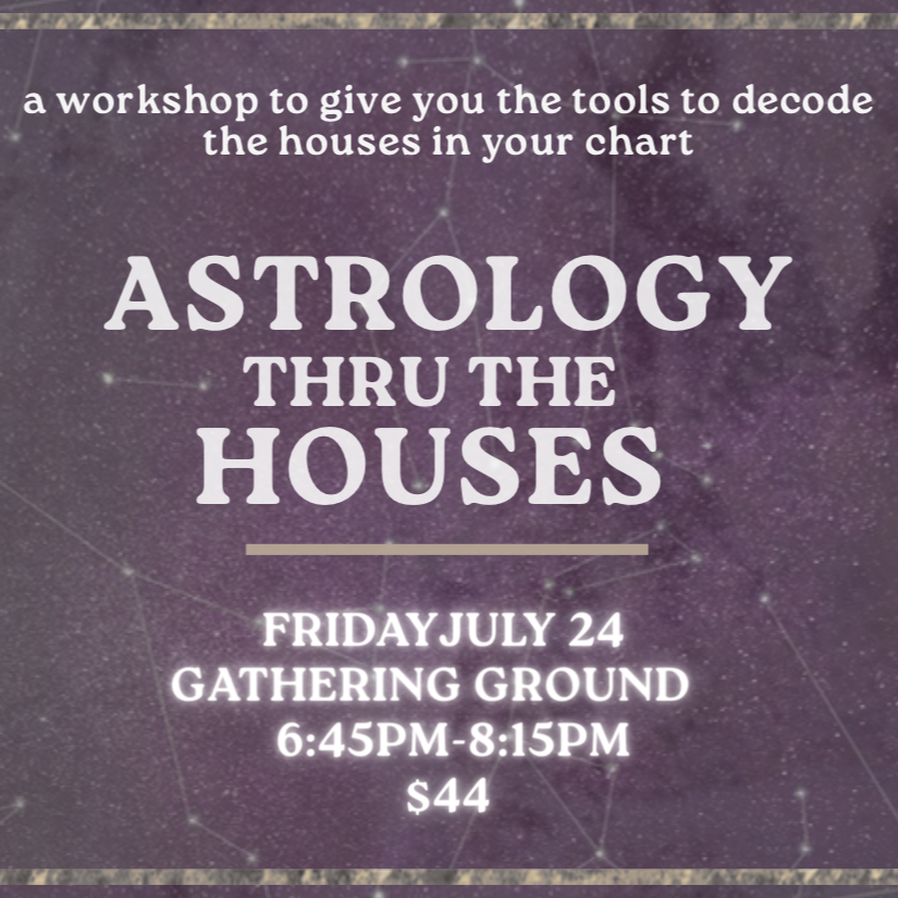 Astrology Thru The Houses
